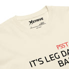 X-Strive T-shirt Leg Day T-shirt Leg Day T-shirt